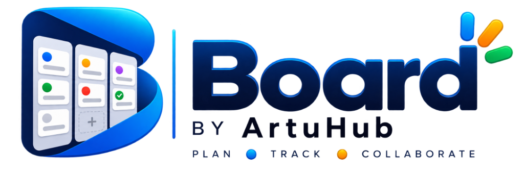 Board by ArtuHub - Plan, Track, Collaborate